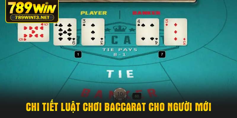 Chi tiết luật chơi Baccarat cho người mới